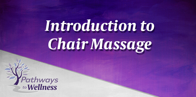 Introduction to Chair Massage