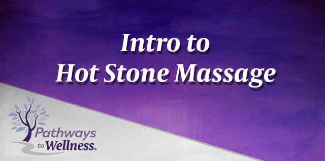 Intro to Hot Stone Massage