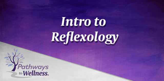 Intro to Reflexology