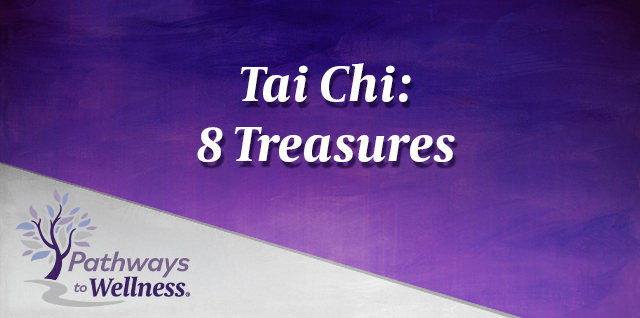 Tai Chi: 8 Treasures