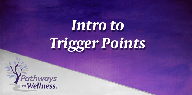Intro to Trigger Points
