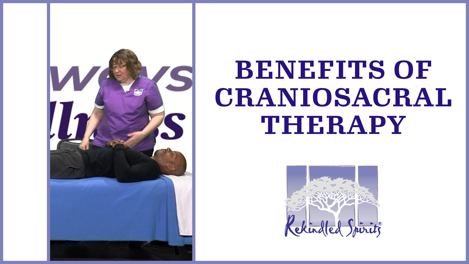 Benefits of CranioSacral Therapy